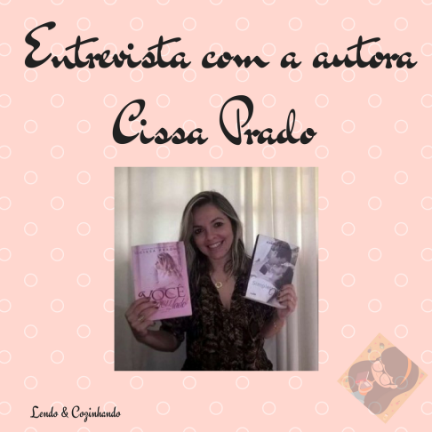 Entrevista com a autora Cissa Prado